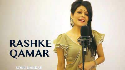 Rashke Qamar – Sonu Kakkar