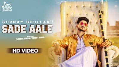 Sade Aale – Gurnam Bhullar