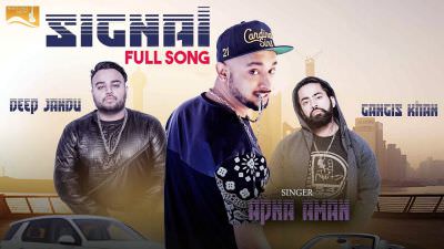 Signal Song – Apna Aman, Deep Jandu & Gangis Khan