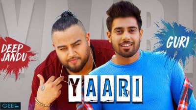 Yaari – Guri Ft. Deep Jandu