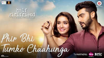 Phir Bhi Tumko Chahunga – Half Girlfriend