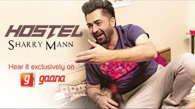 Hostel – Sharry Mann