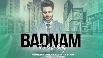BADNAM (The Bad Boy) Lyrics – Mankirt Aulakh
