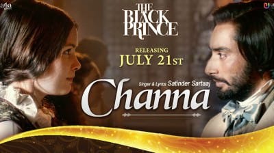 Channa Lyrics (The Black Prince): Satinder Sartaaj