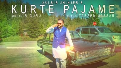 Kurte Pajame Lyrics – Kulbir Jhinjer