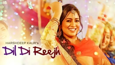Dil Di Reejh Lyrics – Harshdeep Kaur