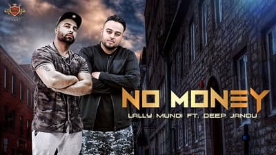 NO MONEY LYRICS – Lally Mundi Ft. Deep Jandu