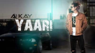 Yaari Lyrics – A Kay