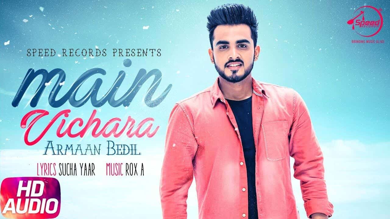 Main Vichara – Armaan Bedil