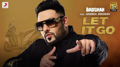 Badshah – Let It Go