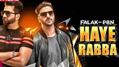 Haye Rabba – Falak & PBN