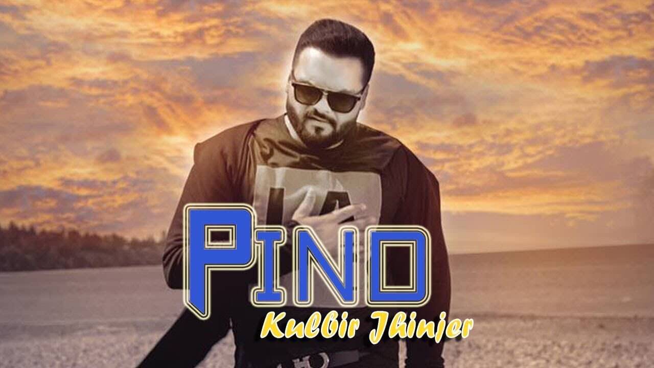 Pind – Kulbir Jhinjer