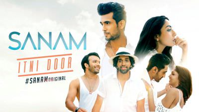 Itni Door – Sanam