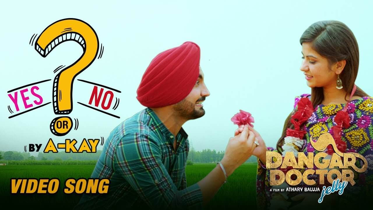 Yes Or No (Dangar Doctor Jelly) – A Kay