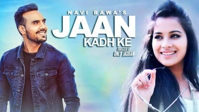 Jaan Kadh Ke – Navi Bawa