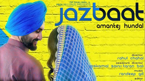Jazbaat – Amantej Hundal