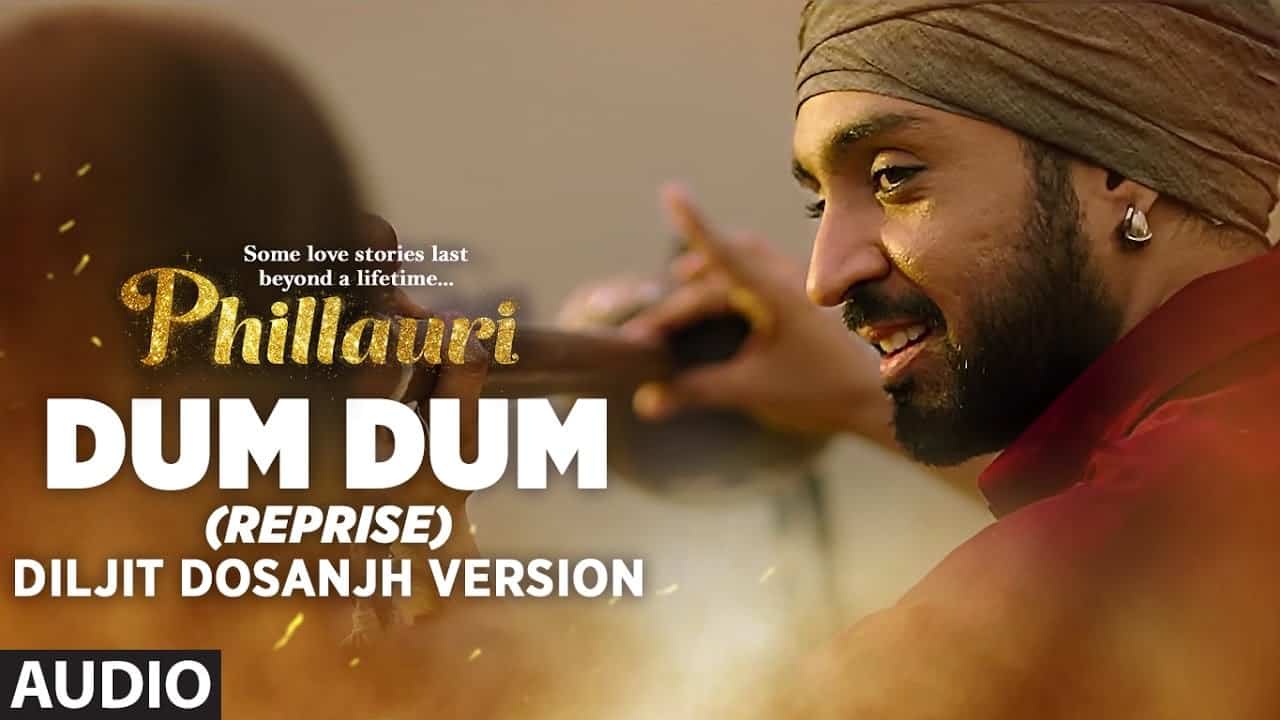 Dum Dum (Reprise) – Diljit Dosanjh Version