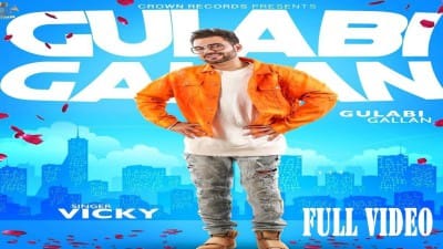 Gulabi Gallan – Vicky
