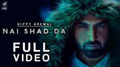 Nai Shad Da – Gippy Grewal
