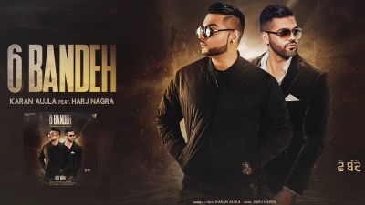 6 Bandeh – Karan Aujla