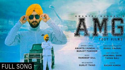 AMG-Amantej Hundal Ft.Manjot Pandher