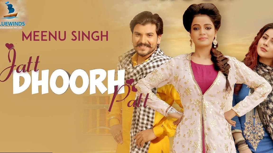 Jatt Dhoorh Patt – Meenu Singh