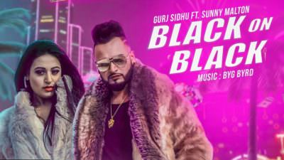 Black On Black song Gurj Sidhu feat. Sunny Malton