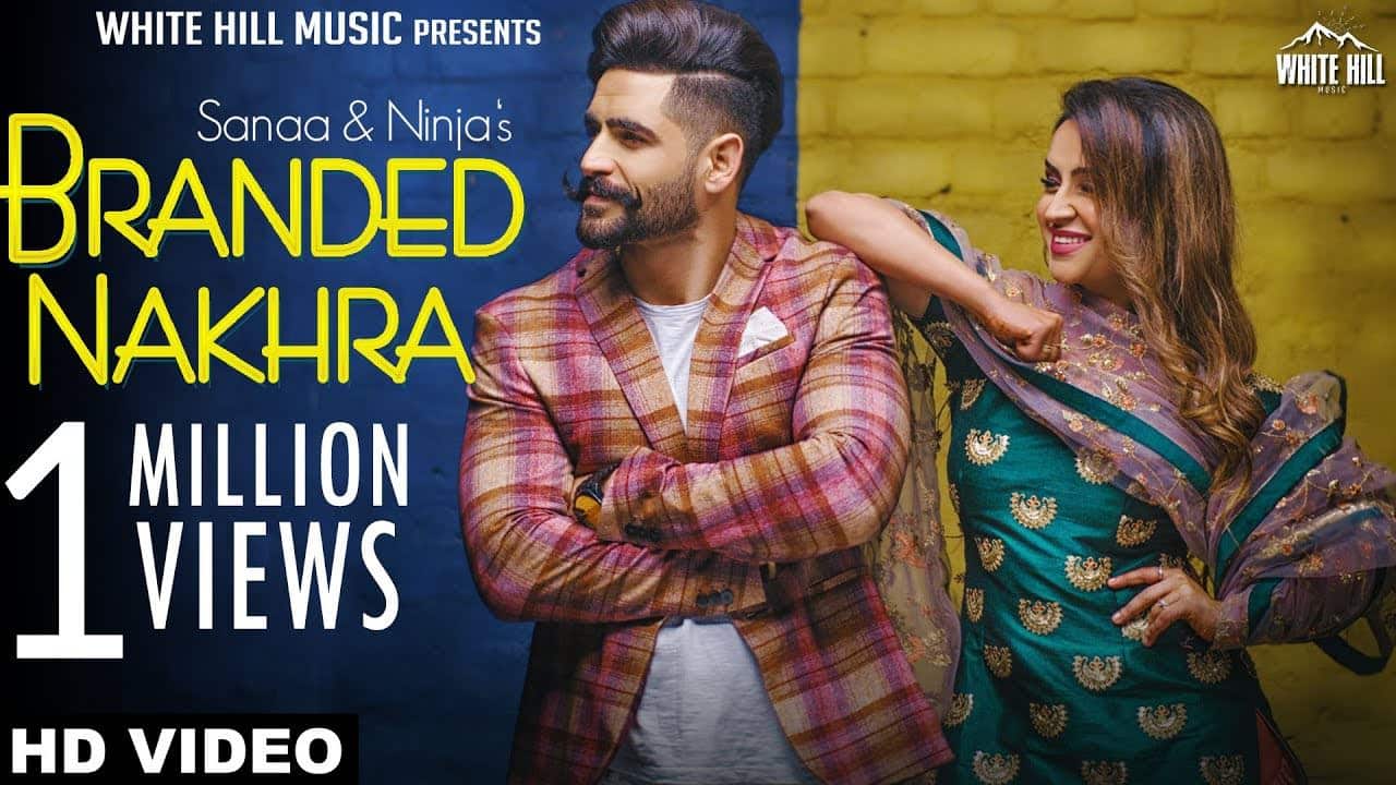 Ninja – Branded Nakhra – Sanaa