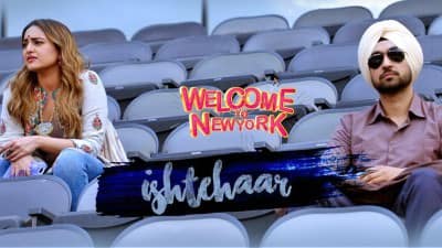 Ishtehaar (Welcome To New York) – Diljit Dosanjh