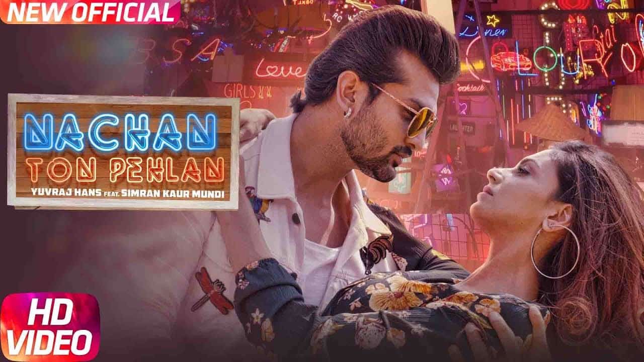 Nachan Ton Pehlan – Yuvraj Hans