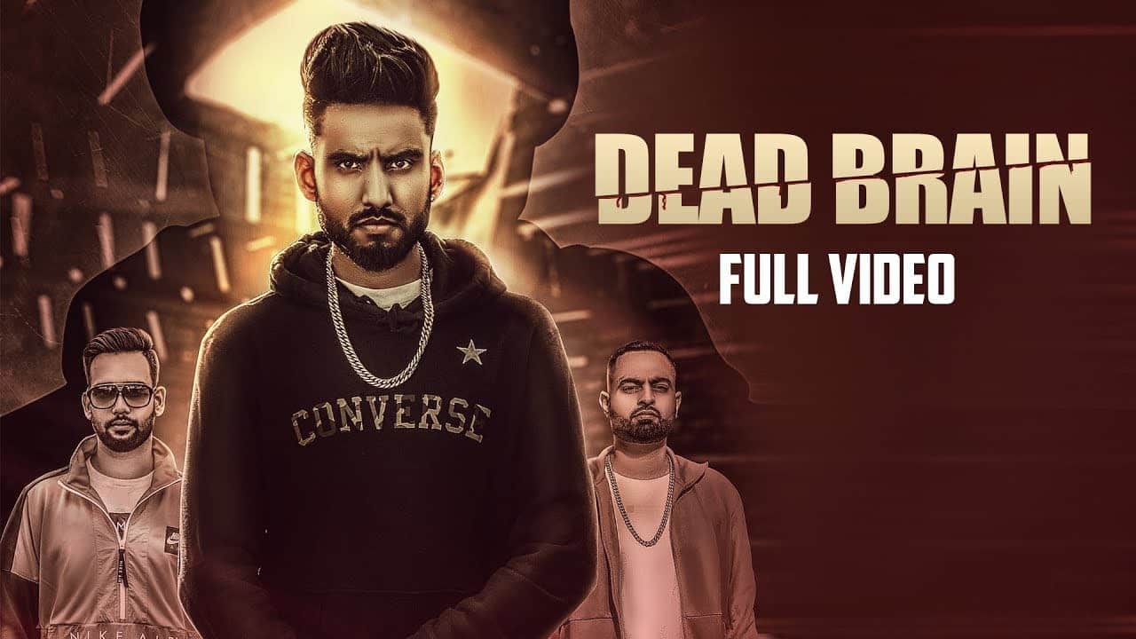 Dead Brain – Lucky Sethi Feat. Raja Game Changerz
