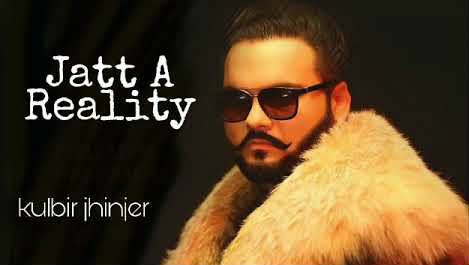Jatt A Reality – Kulbir Jhinjer