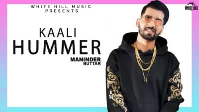Maninder Buttar – Kaali Hummer