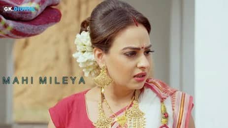 Miel – Mahi Mileya – Afsana Khan