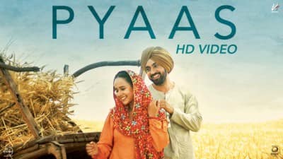 Diljit Dosanjh – Pyaas (Sajjan Singh Rangroot)