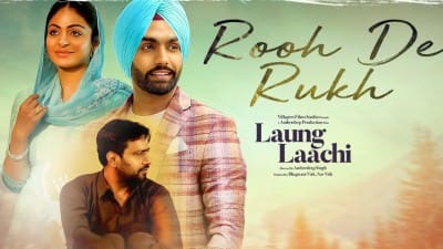 Rooh De Rukh – Prabh Gill (Laung Laachi)