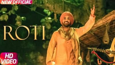 Roti – Diljit Dosanjh | Sajjan Singh Rangroot