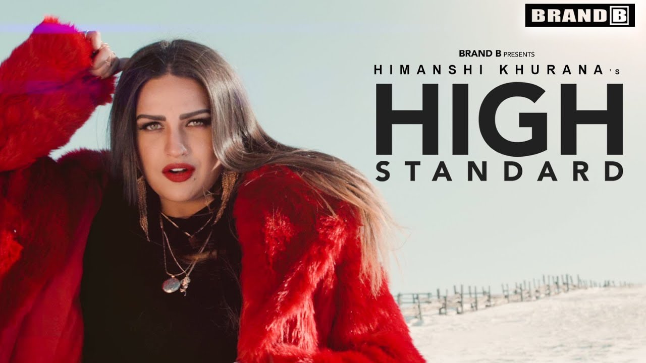 High Standard – Himanshi Khurana