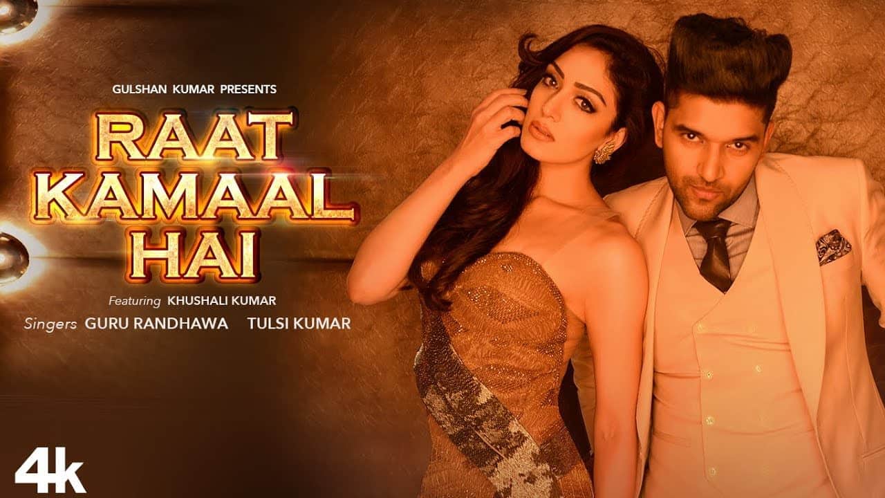 Guru Randhawa – Raat Kamaal Hai
