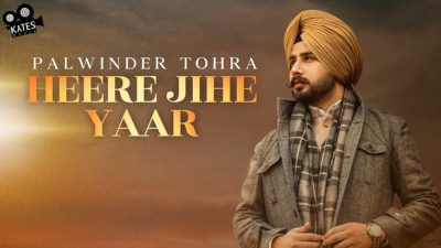 Heere Jihe Yaar – Palwinder Tohra