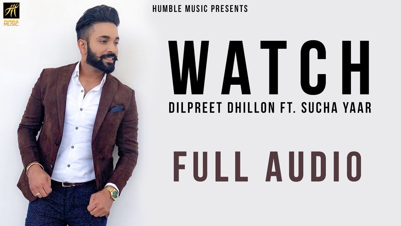 Dilpreet Dhillon – Watch