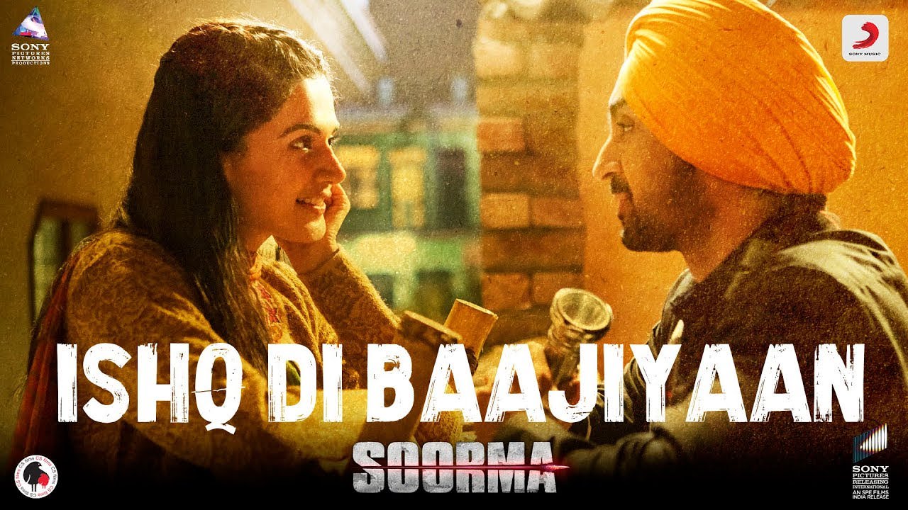 Ishq Di Baajiyaan Lyrics Meaning – Soorma | Diljit Dosanjh
