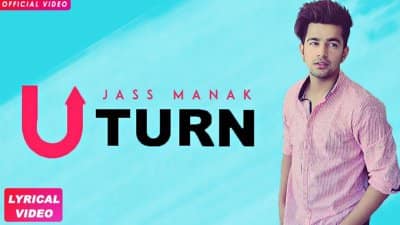 U Turn Song – Jass Manak