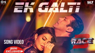 Ek Galti Song Race 3 Salman Khan & Jacqueline Shivai Vyas