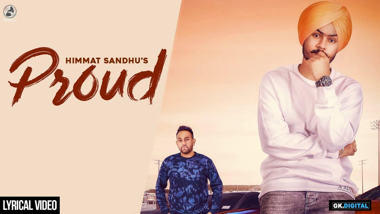 Proud – Himmat Sandhu