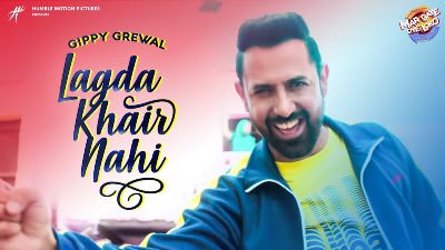 Lagda Khair Nahi Lyrics – (Mar Gaye Oye Loko) Gippy Grewal