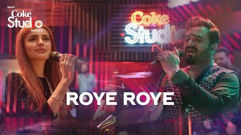 Roye Roye Lyrics -Momina Mustehsan &  Sahir Ali Bagga | Coke Studio