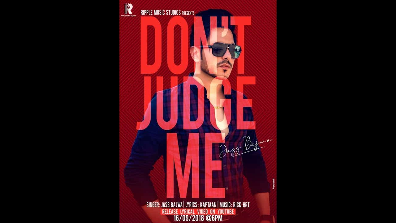 Don’t Judge Me Lyrics – Jass Bajwa