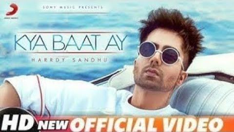 Kya Baat Ay Lyrics – Hardy Sandhu | Punjabi Song