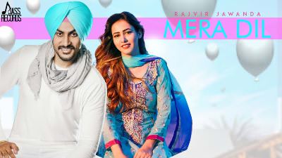Mera Dil Lyrics – Rajvir Jawanda